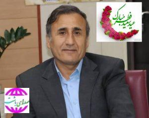 پیام‌ مدیرعامل شرکت نفت و گاز گچساران به مناسبت عید سعید فطر